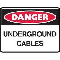 Brady DANGER UNDERGROUND CABLES - Warning Sign 450 X 300mm Poly