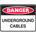 Brady DANGER UNDERGROUND CABLES - Warning Sign 450 X 300mm Poly